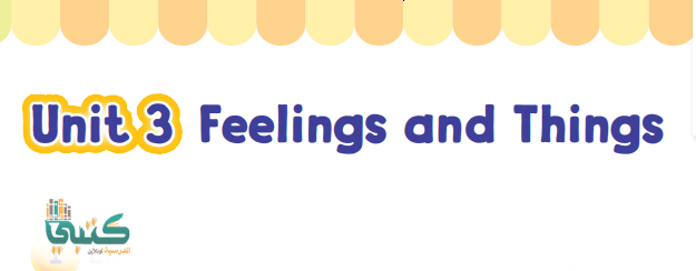 U3 Feelings and Things